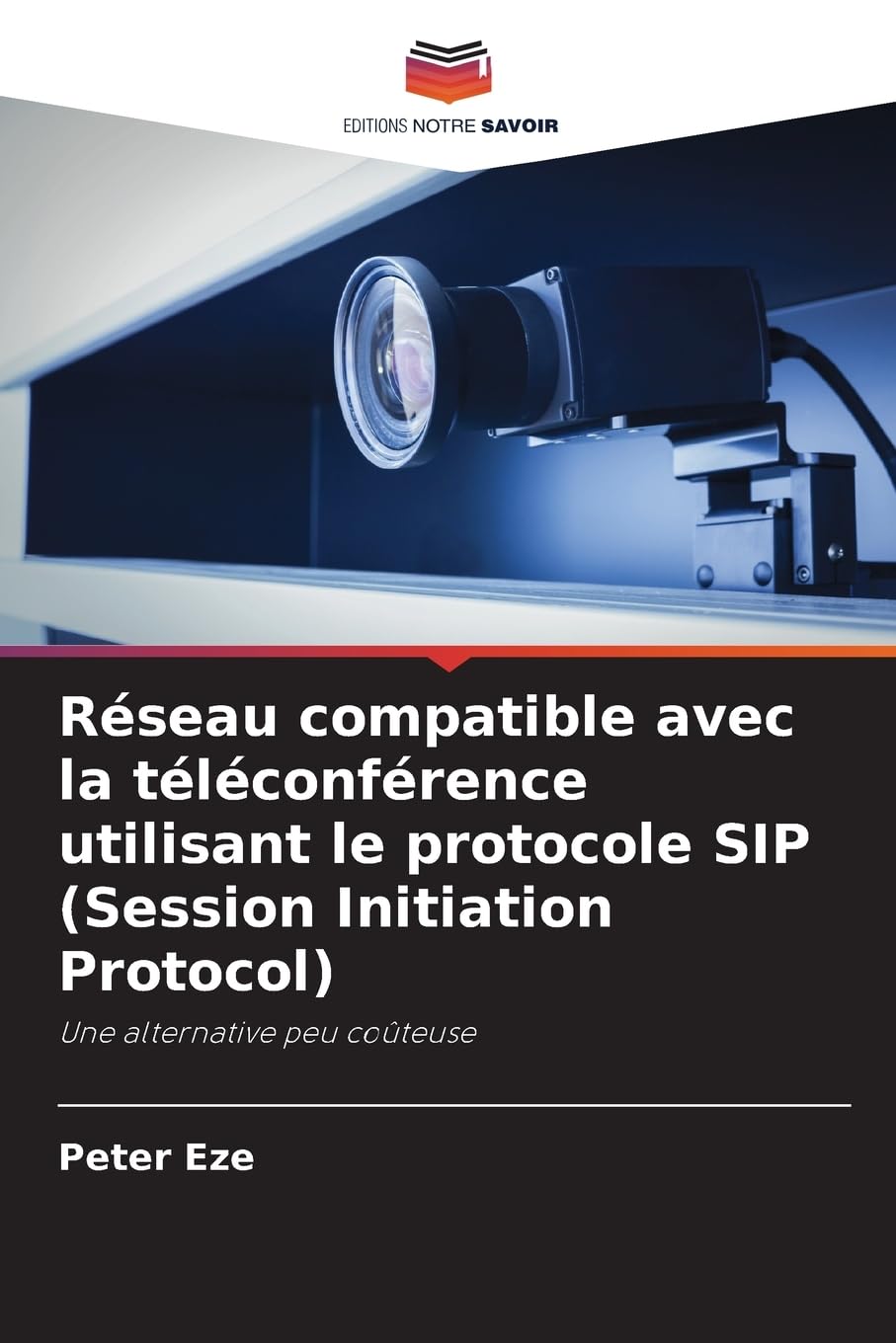 Réseau compatible avec la téléconférence utilisant le protocole SIP (Session Initiation Protocol): Une alternative peu coûteuse