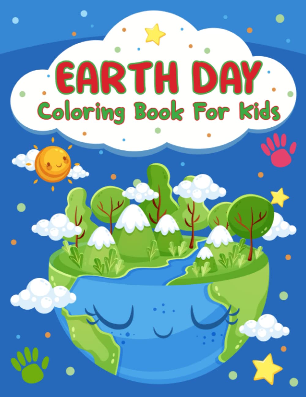 Earth Day Coloring Book For Kids: A Fun Happy Earth Day Activity Coloring Book for Kids | Earth Day Gift Ideas for Girls and Boys