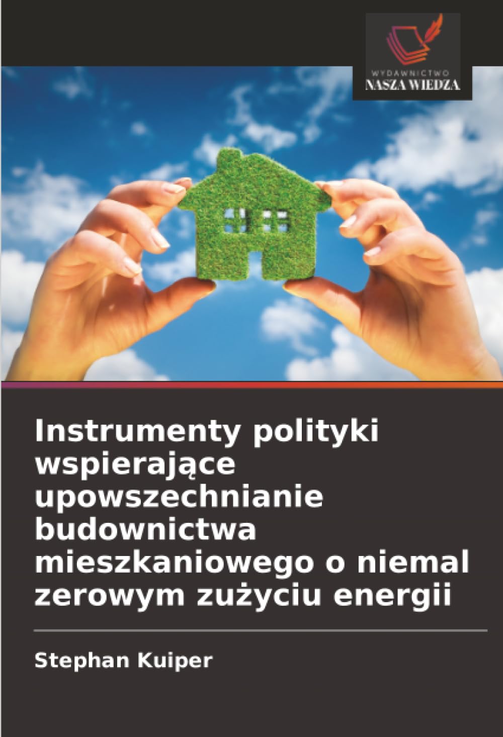 Instrumenty polityki wspierające upowszechnianie budownictwa mieszkaniowego o niemal zerowym zużyciu energii