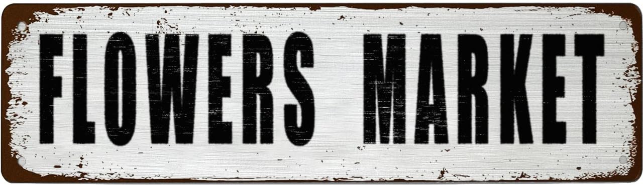 Funny Retro Tin Sign - FLOWERS MARKET - For Office,Garage,Garden And Man Cave,Coffee Station Decor,4x16 Inch