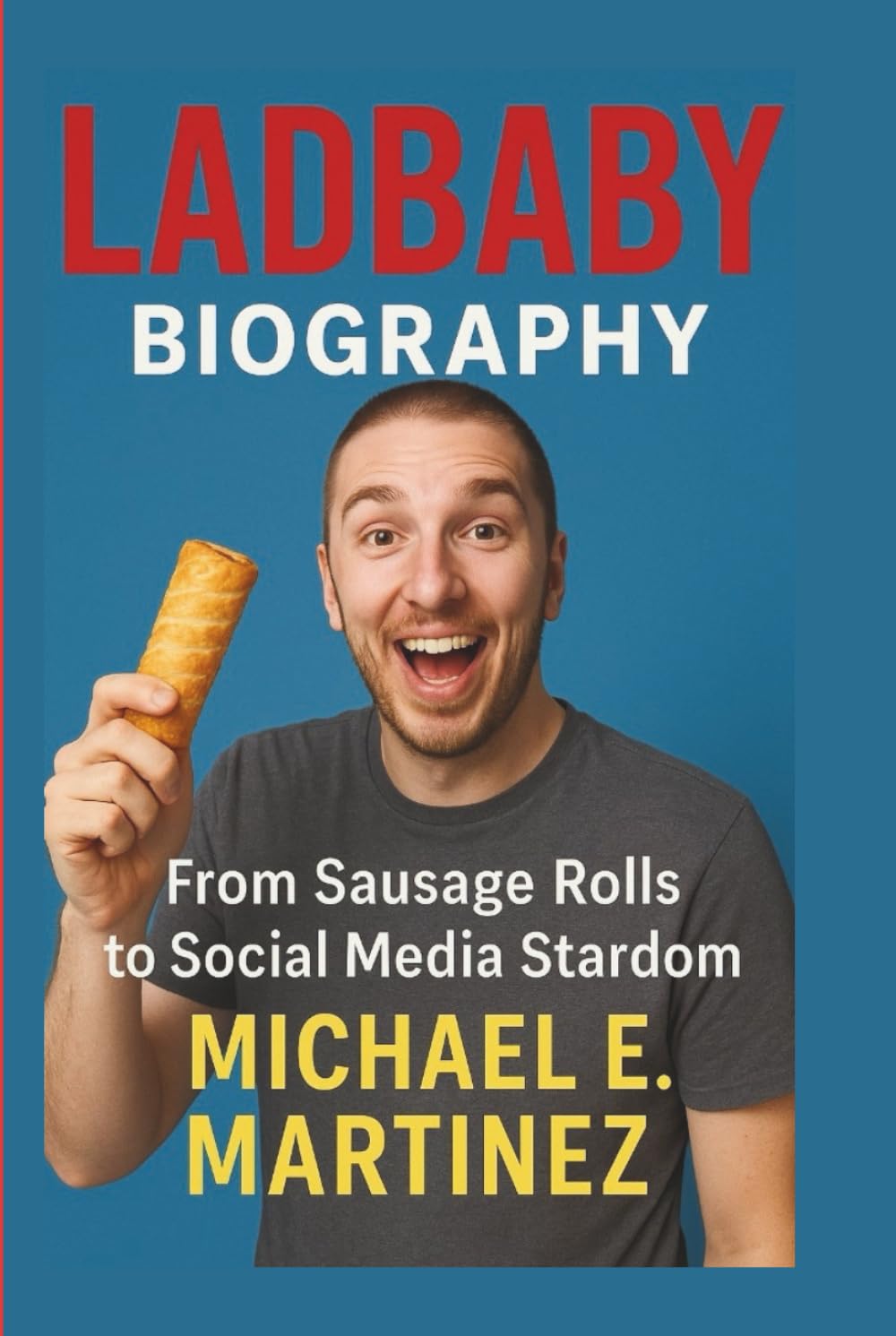 LADBABY BIOGRAPHY: From Sausage Rolls to Social Media Stardom
