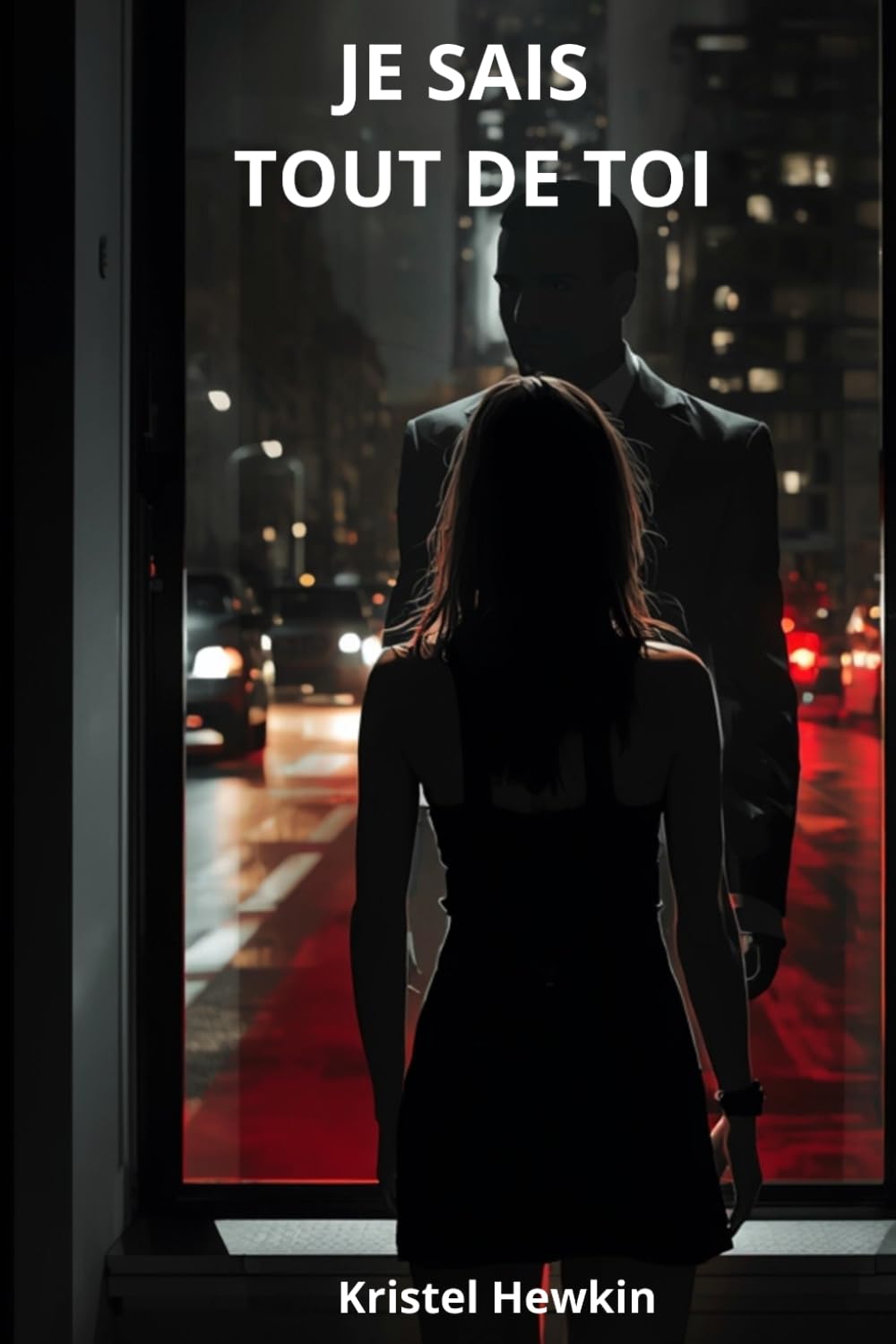 JE SAIS TOUT DE TOI: Quand l’homme qui te protège est aussi celui qui t’observe