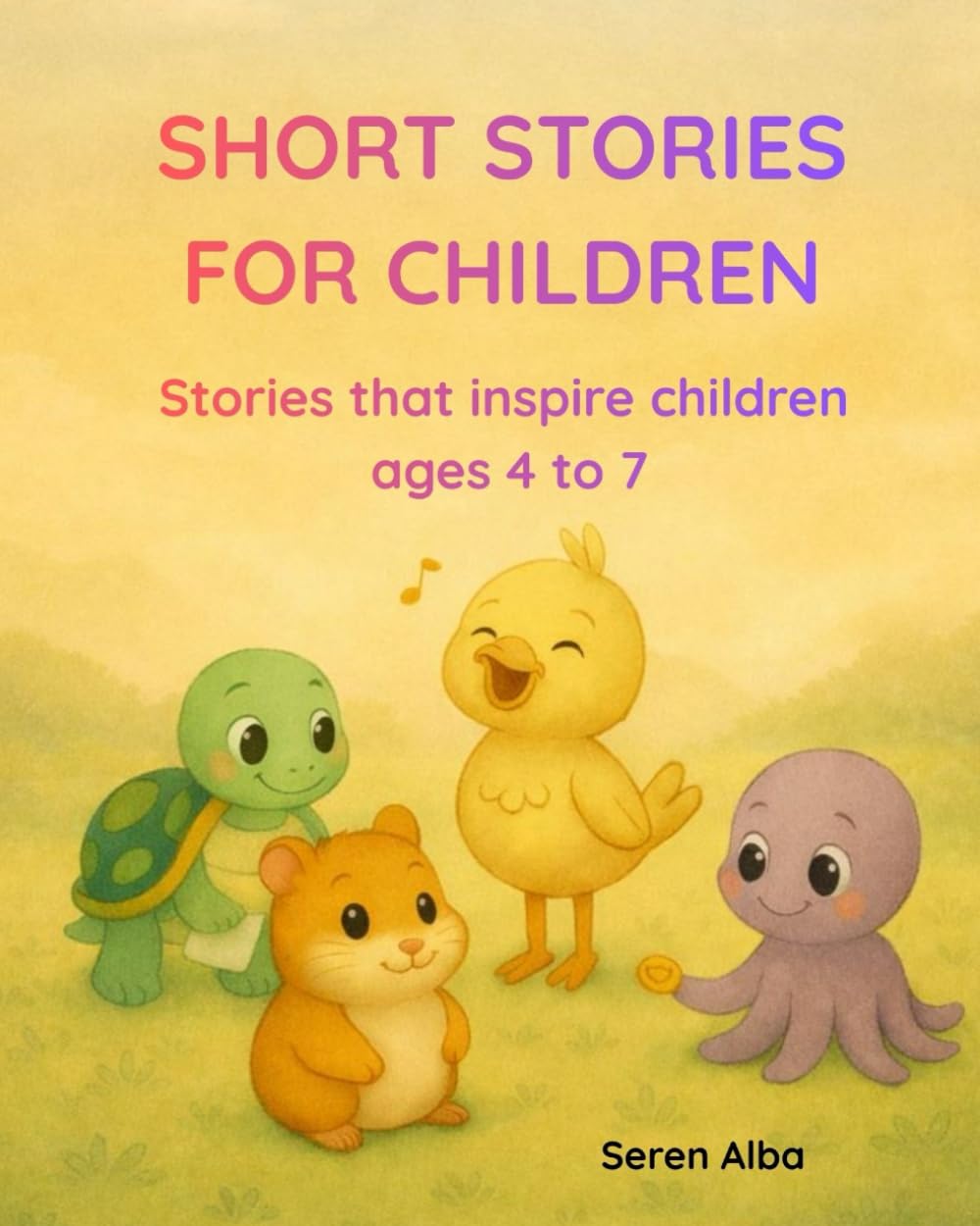 Short stories for children: Stories that inspire children ages 4 to 7