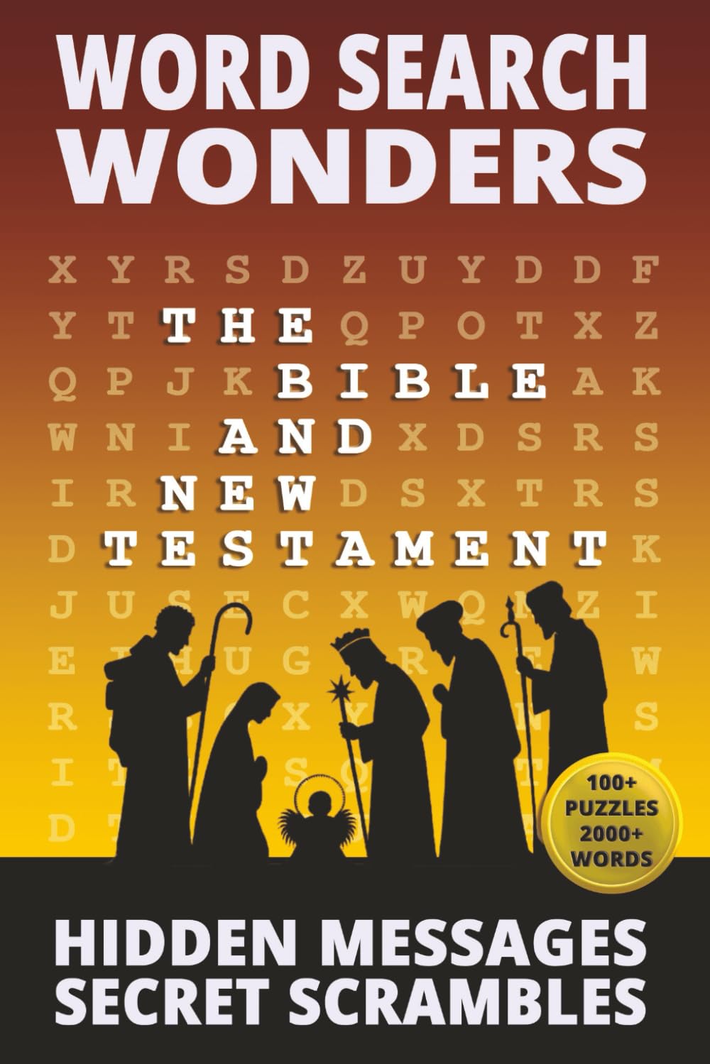 Word Search Wonders - The Bible & NEW Testament: Hidden Messages and Secret Scrambles