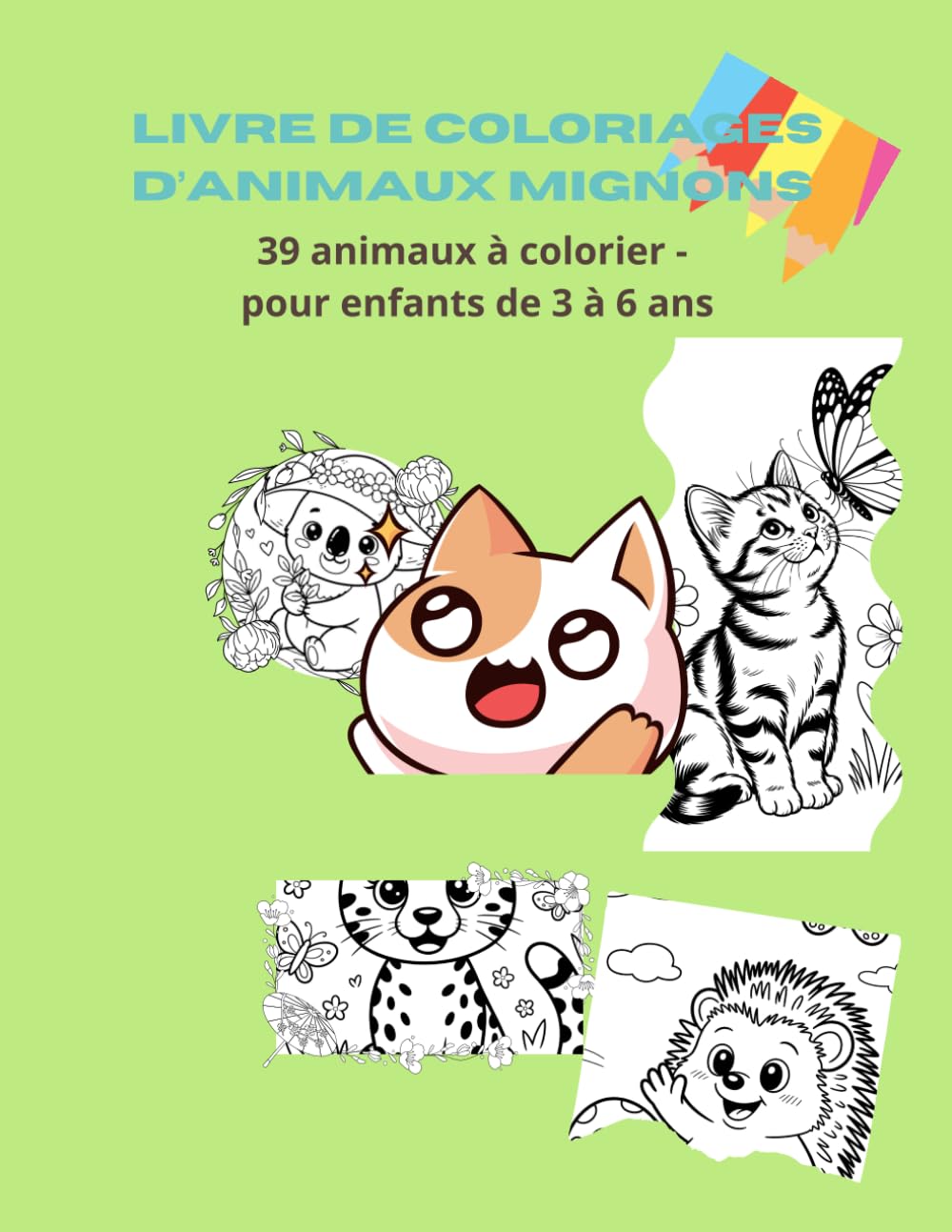 Livre de coloriages d’animaux mignons: 39 animaux à colorier - pour enfants de 3 à 6 ans