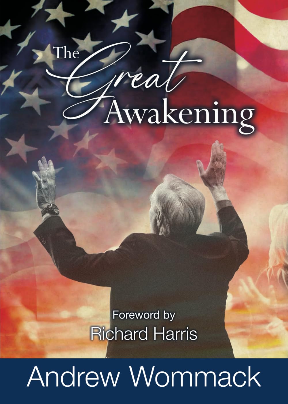 Andrew Wommack Ministries, Incorporated The Great Awakening