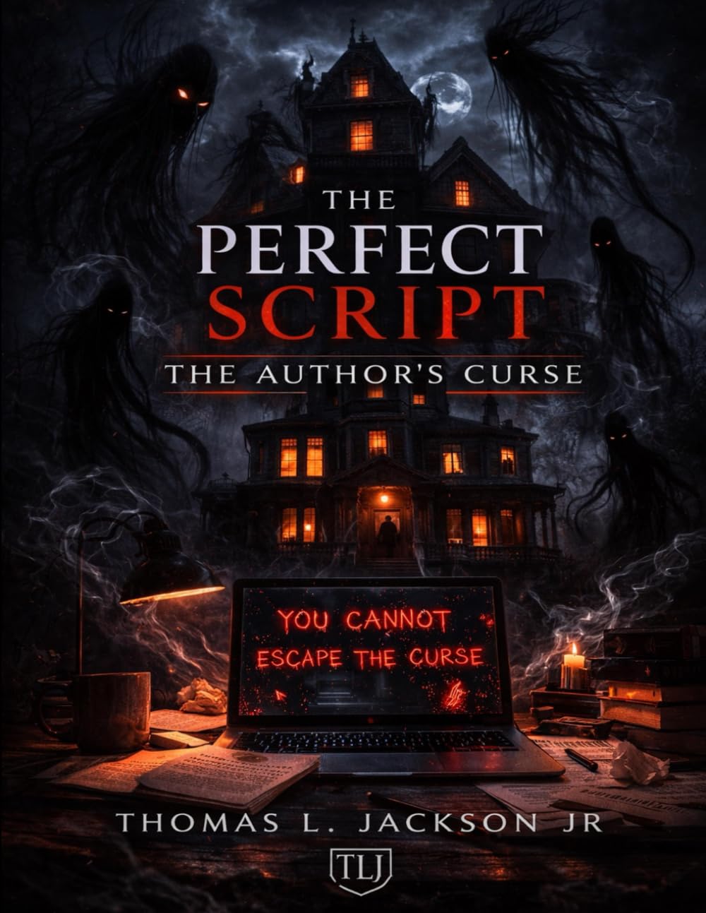 The Perfect Script: The Author’s Curse: When Stories Rewrite Reality: 2 (The Perfect Script Series)