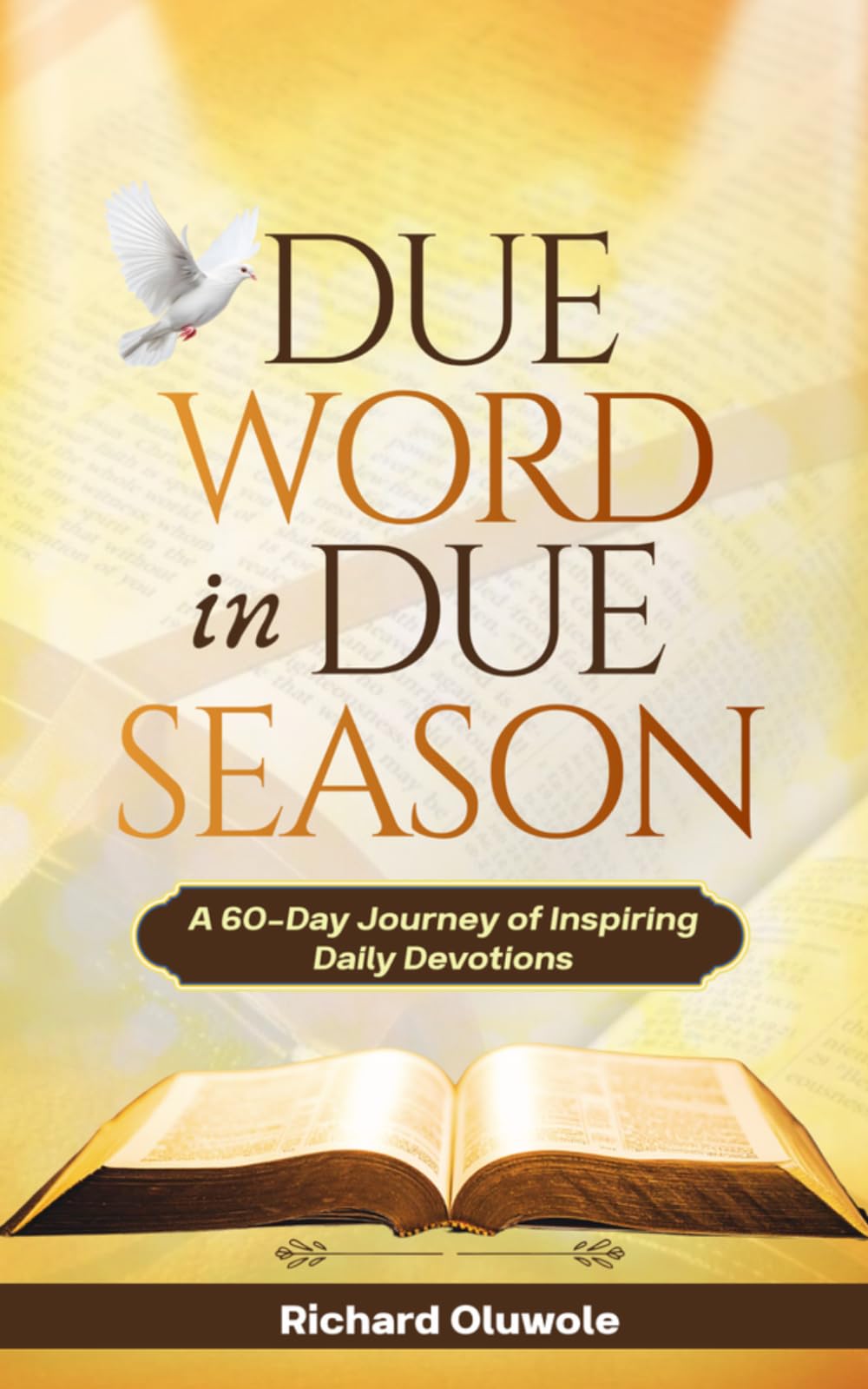 Due Word in Due Season Devotional: A 60-Day Journey of Inspiring Daily Devotions
