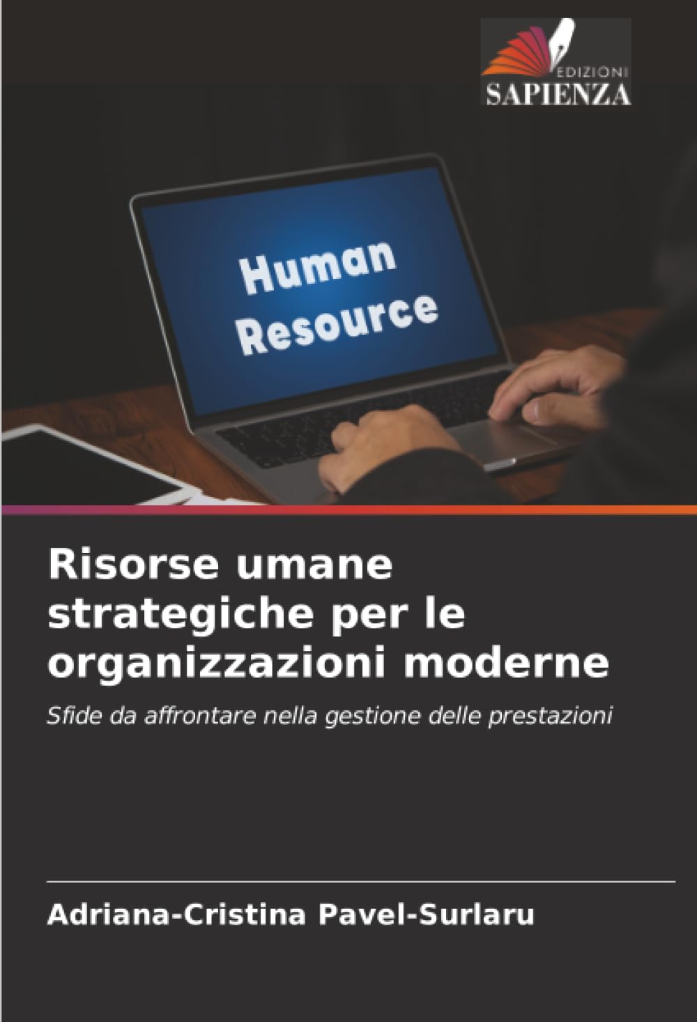 Risorse umane strategiche per le organizzazioni moderne: Sfide da affrontare nella gestione delle prestazioni
