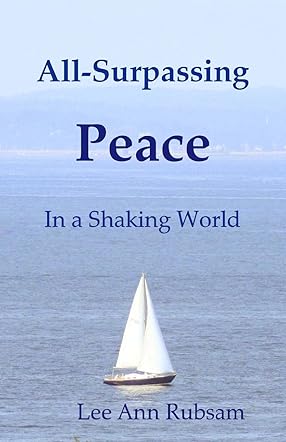 All-Surpassing Peace in a Shaking World