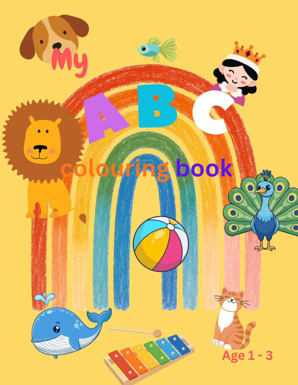 My First ABC colouring book: Age 1 to 3