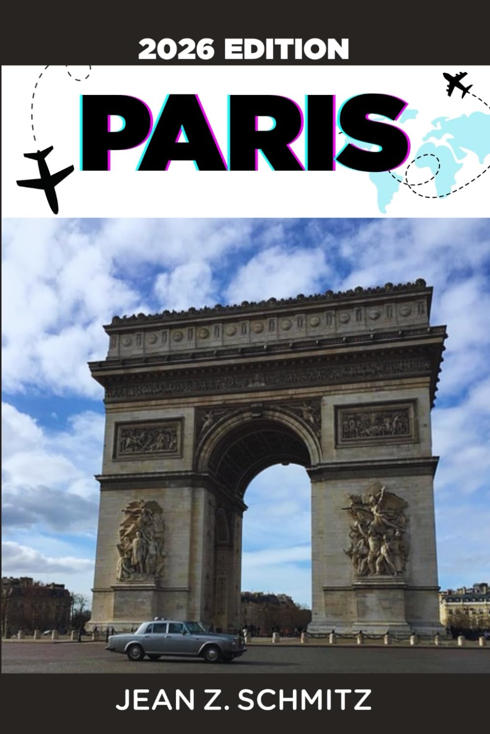 PARIS TRAVEL GUIDE: Explore Paris in 7 Days On A Budget, Enjoy Amazing Experiences Without Overspending