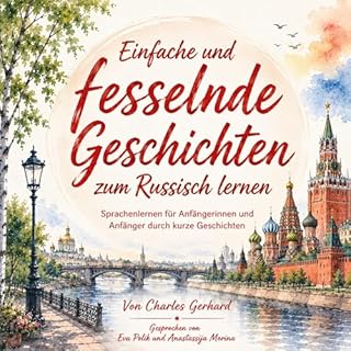 Einfache und fesselnde Geschichten zum Russisch lernen cover art