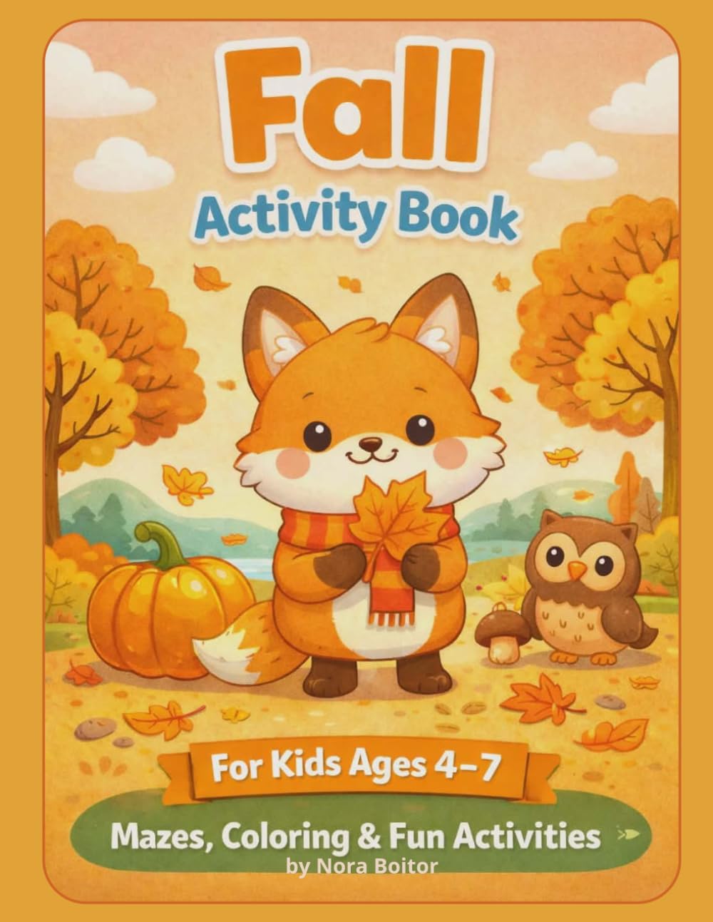 Fall Activity Book: Mazes, Coloring & Fun Activities