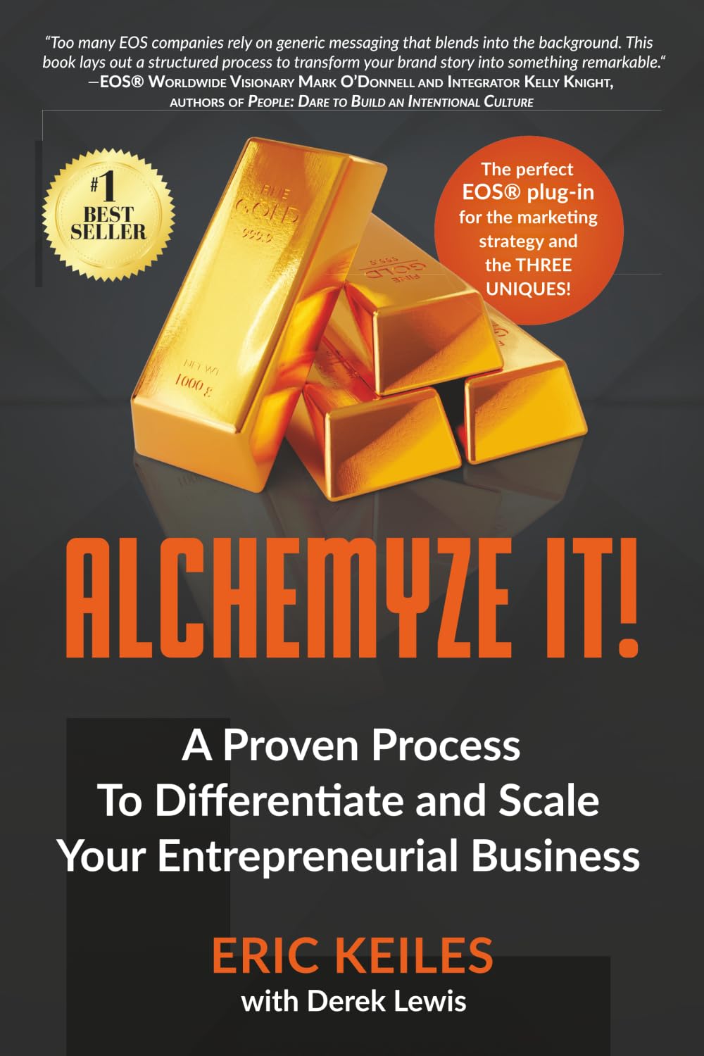 Alchemyze It!: A Proven Process To Differentiate and Scale Your Entrepreneurial Business