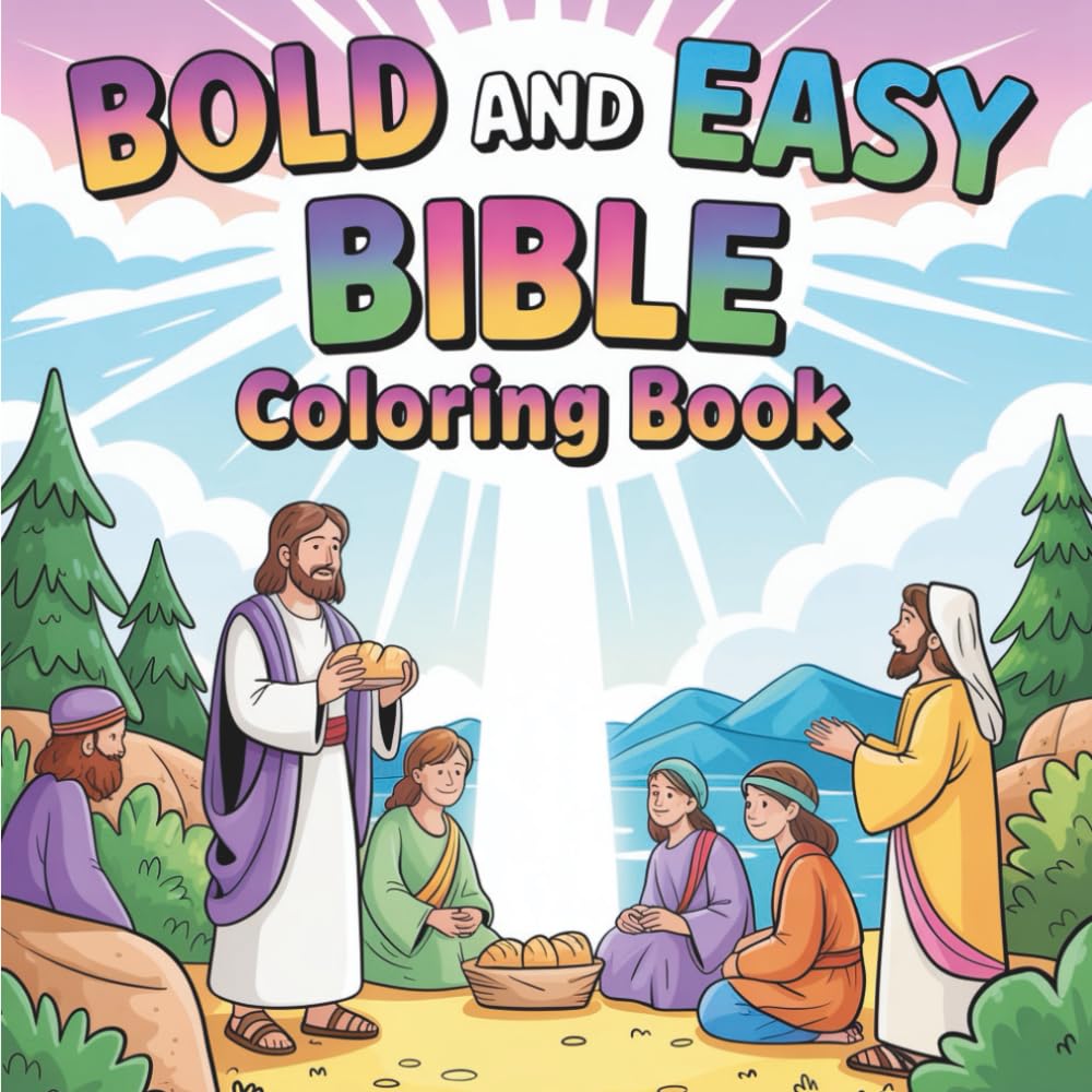 Bold & Easy Bible Coloring Book: 55 Bold and Easy Inspiring Christian Coloring Pages for All Ages – Simple, Uplifting Bible Scenes & Faith Moments (Bold & Easy Faith Fun)