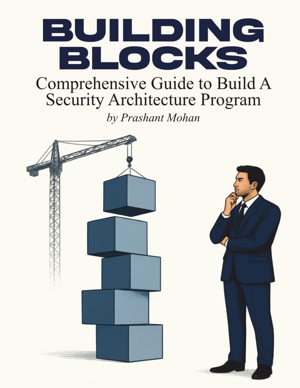 Building Blocks: Comprehensive guide to build a security architecture program