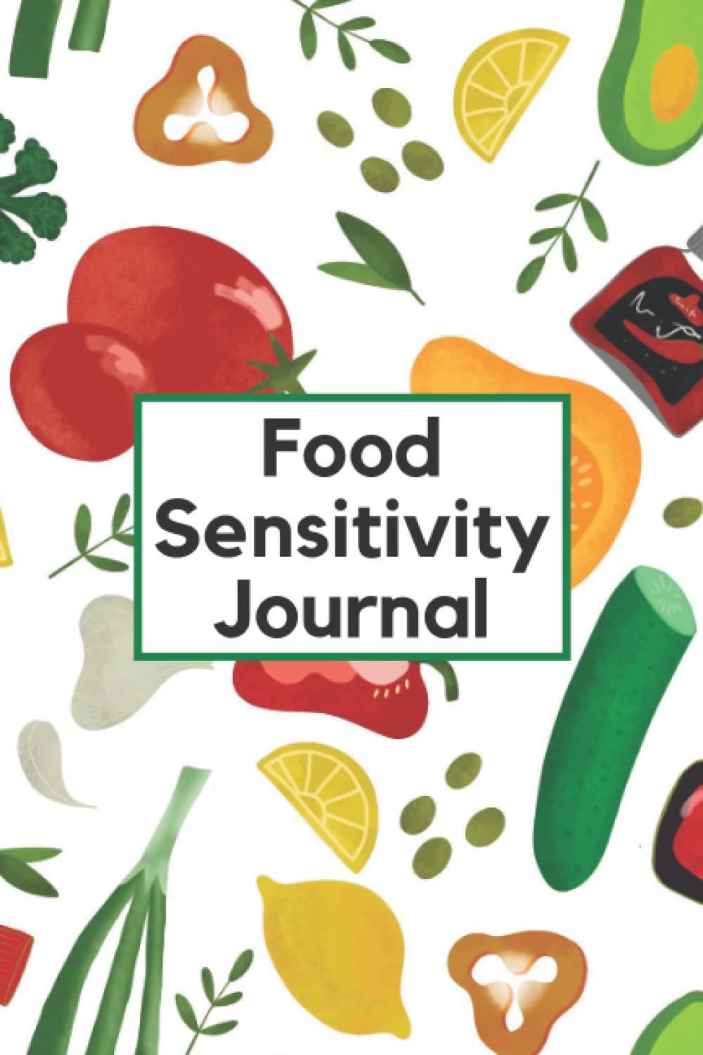 Food Sensitivity Journal: 4-Month Food Diary and Symptom Tracker to Record Food, Symptoms, Reactions, Signs, Mood, Bowel Movement and more