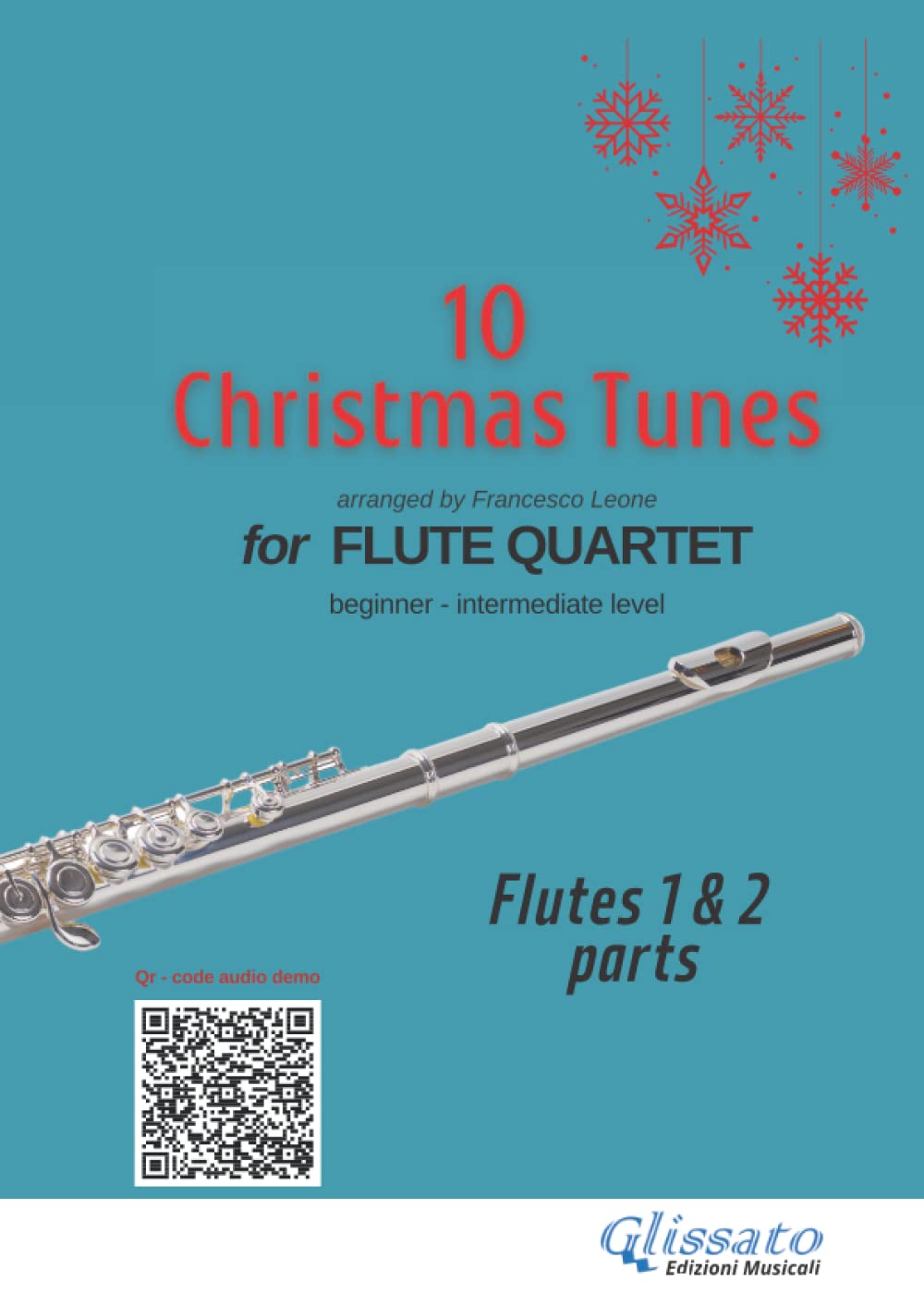 (flutes 1 & 2 parts) 10 easy Christmas tunes for flute quartet: beginner/ intermediate