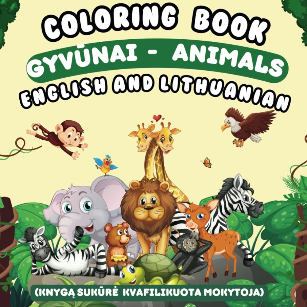 Lithuanian and english colouring book. ANIMALS- GYVŪNAI