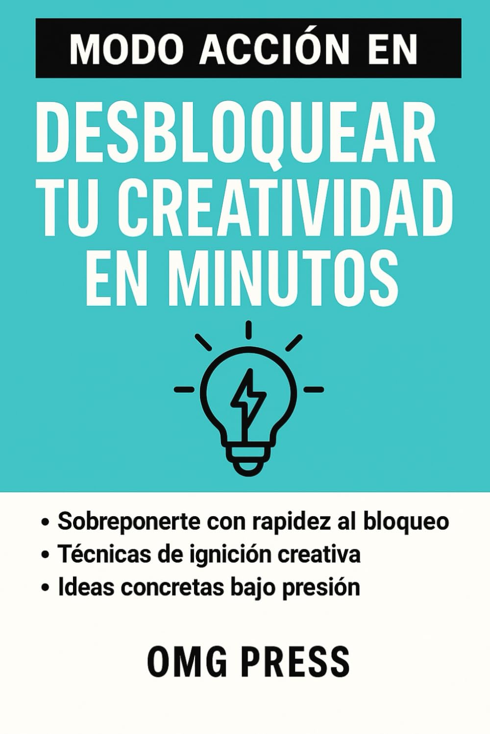 MODO ACCIÓN EN DESBLOQUEAR TU CREATIVIDAD EN MINUTOS