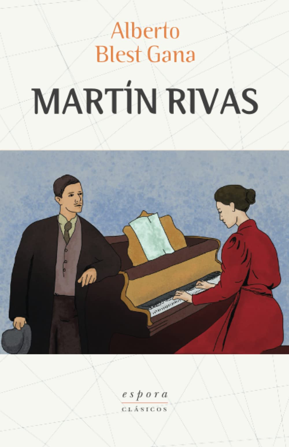 Martín Rivas: Novela de costumbres política sociales