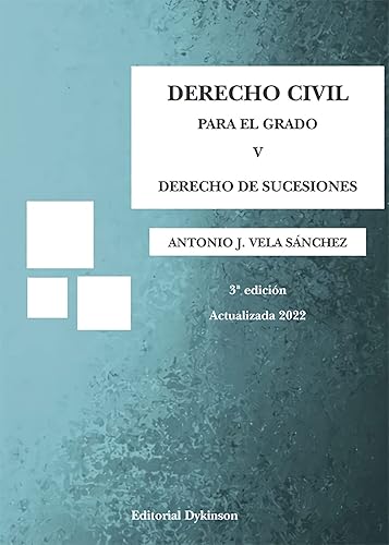 Derecho Civil para el Grado V. Derecho de Sucesiones (SIN COLECCION)