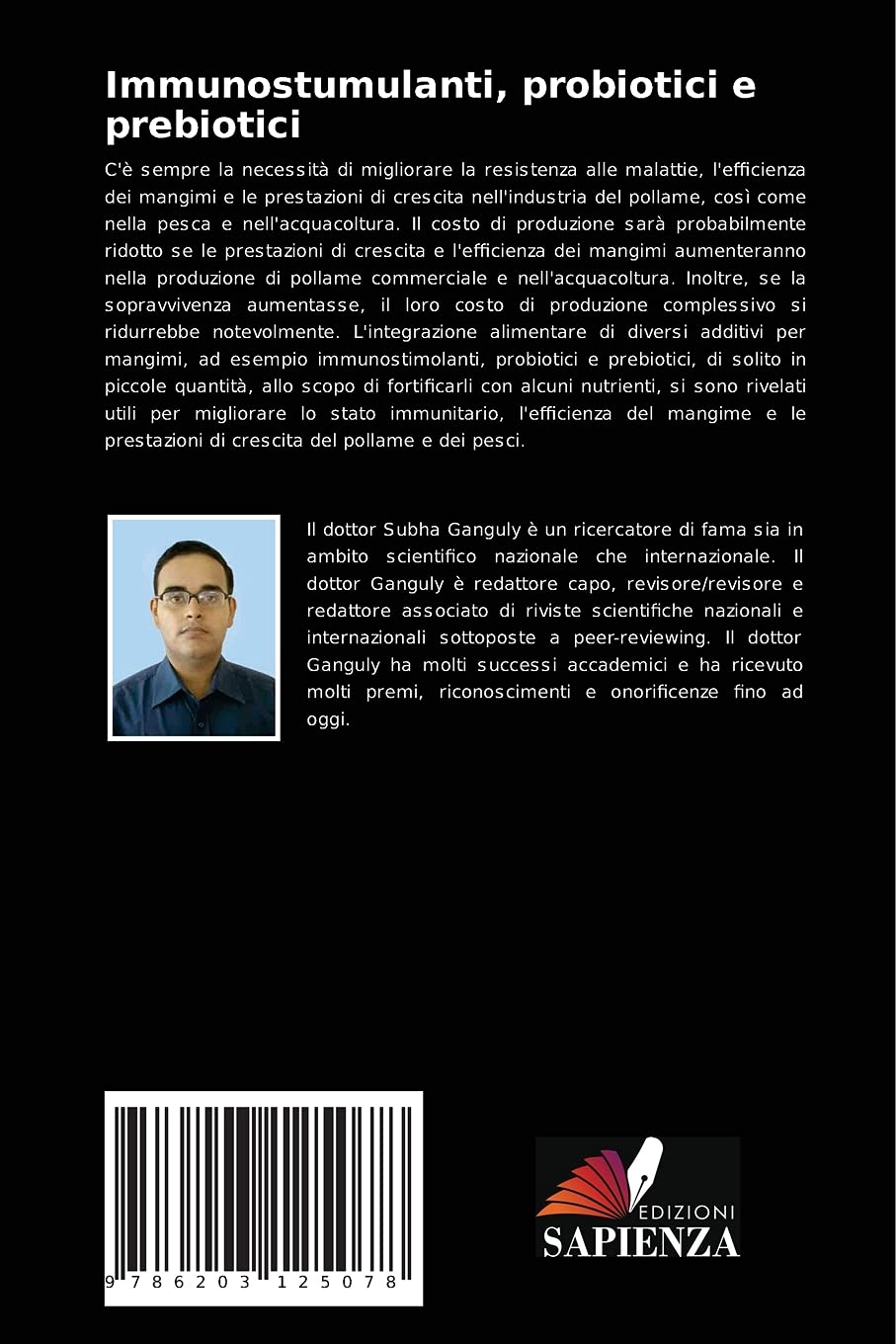 Immunostumulanti, probiotici e prebiotici: Importanza di immunostimolanti, integratori alimentari probiotici e prebiotici nella razione di pollame e nell'acquacoltura commerciale