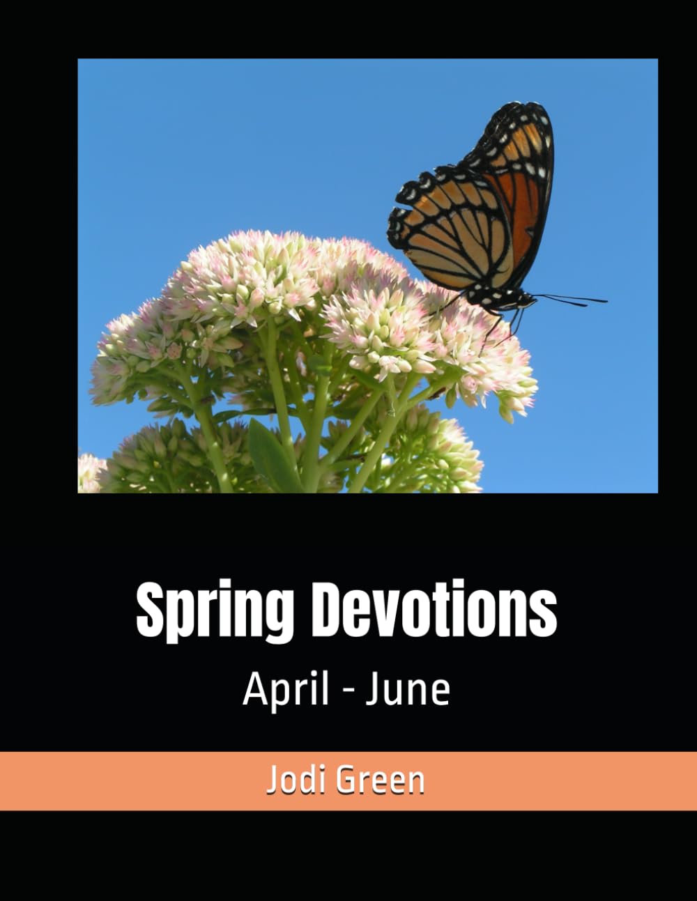 Spring Devotions: April - June (Seasonal Daily Devotions)