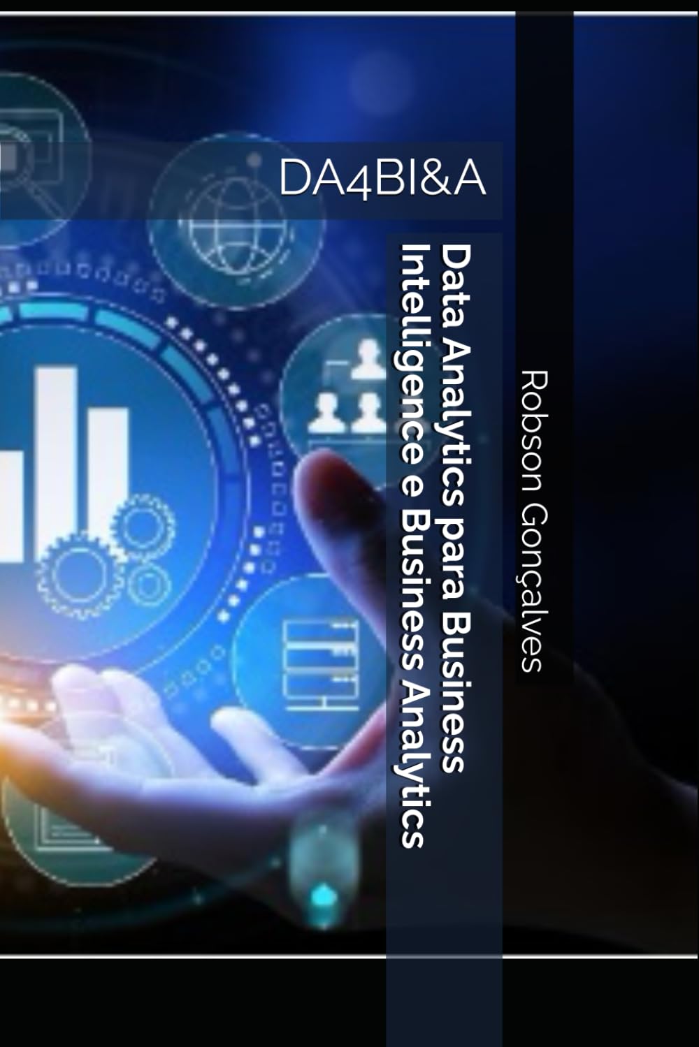 Data Analytics para Business Intelligence e Business Analytics: DA4BI&A