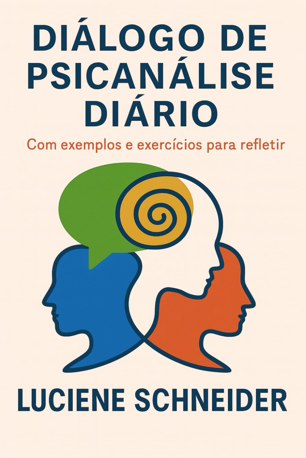 Diálogo de Psicanálise Diário: Com exemplos e exercícios para refletir