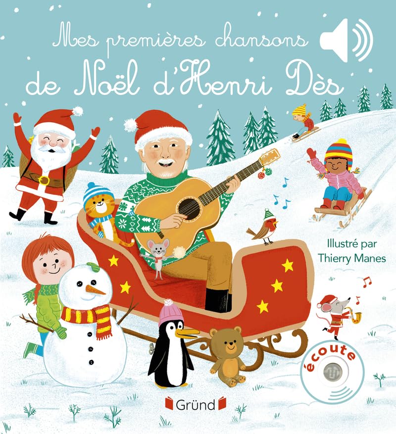 Mes premières chansons de Noël d'Henri Dès - Livre sonore avec 6 puces Bébé dès 6 mois