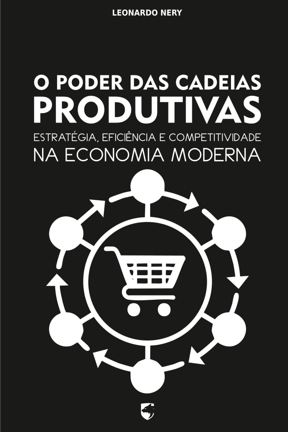 O Poder das Cadeias Produtivas: Estratégia, Eficiência e Competitividade na Economia Moderna