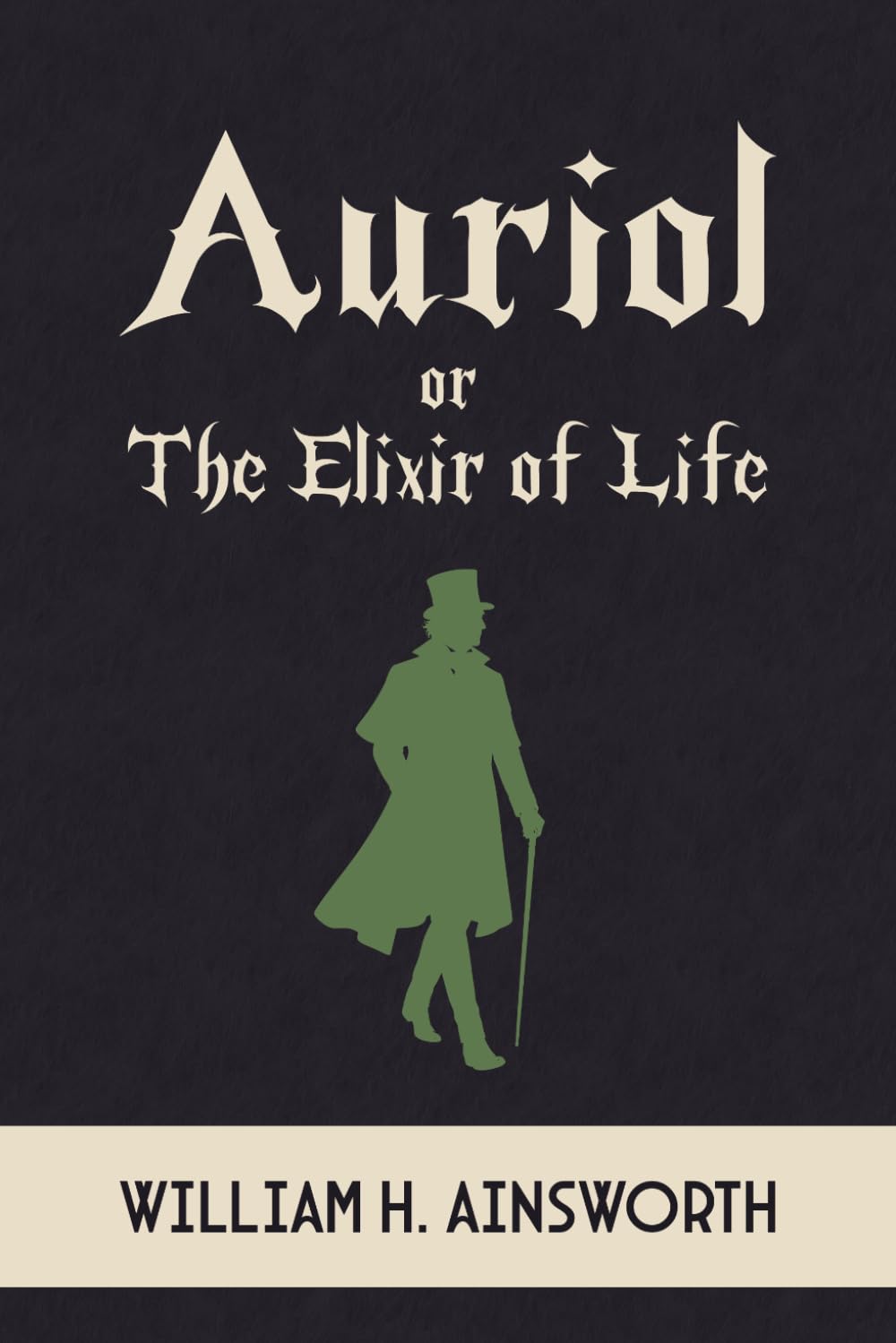 Auriol: Or, The Elixir of Life