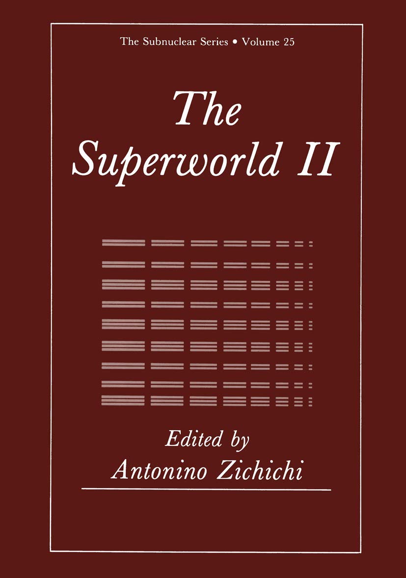The Superworld II: 25 (The Subnuclear Series)