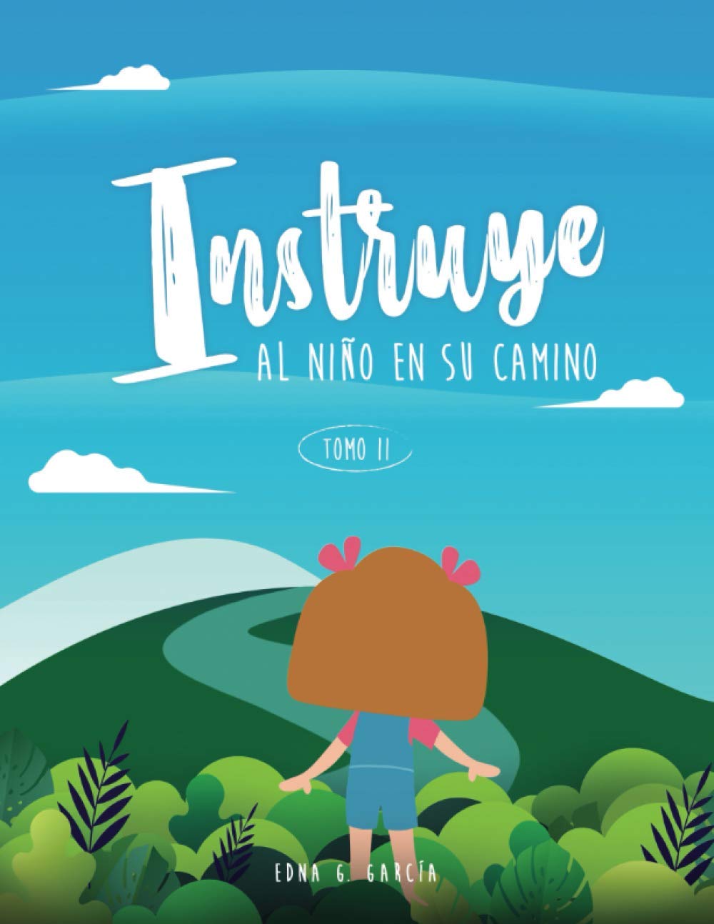 Instruye al niño en su camino Tomo II: Ilustraciones blanco y negro (Spanish Edition)