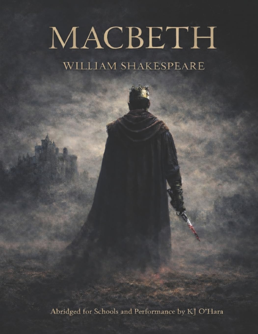 Macbeth: Abridged for Schools and Performance (Shakespeare Shorts For Schools and Performance)