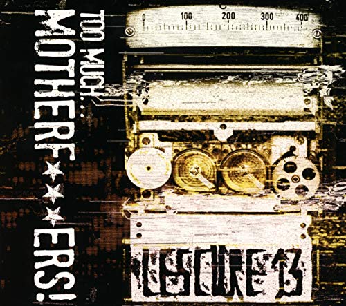 Too Much...Motherf***Ers!