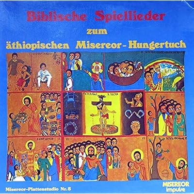 Biblische Spiellieder zum &auml;thiopischen Misereor-Hungertuch