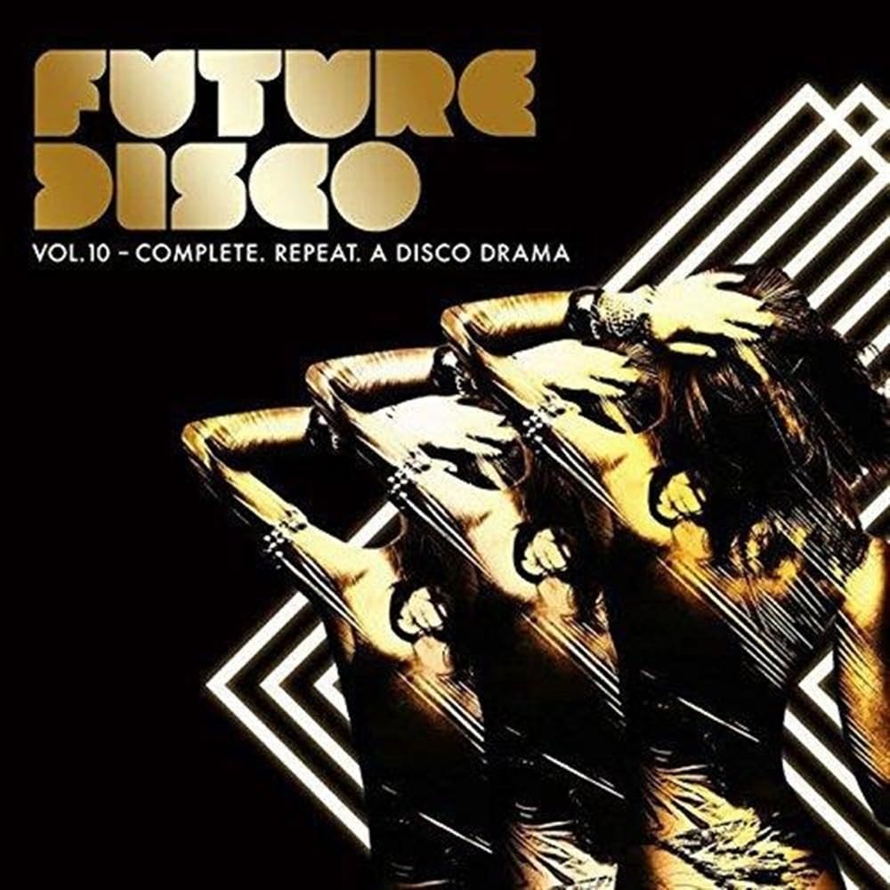 Future Disco, Vol. 10: Complete. Repeat. A Disco Drama  Various Artists 2CD NEW