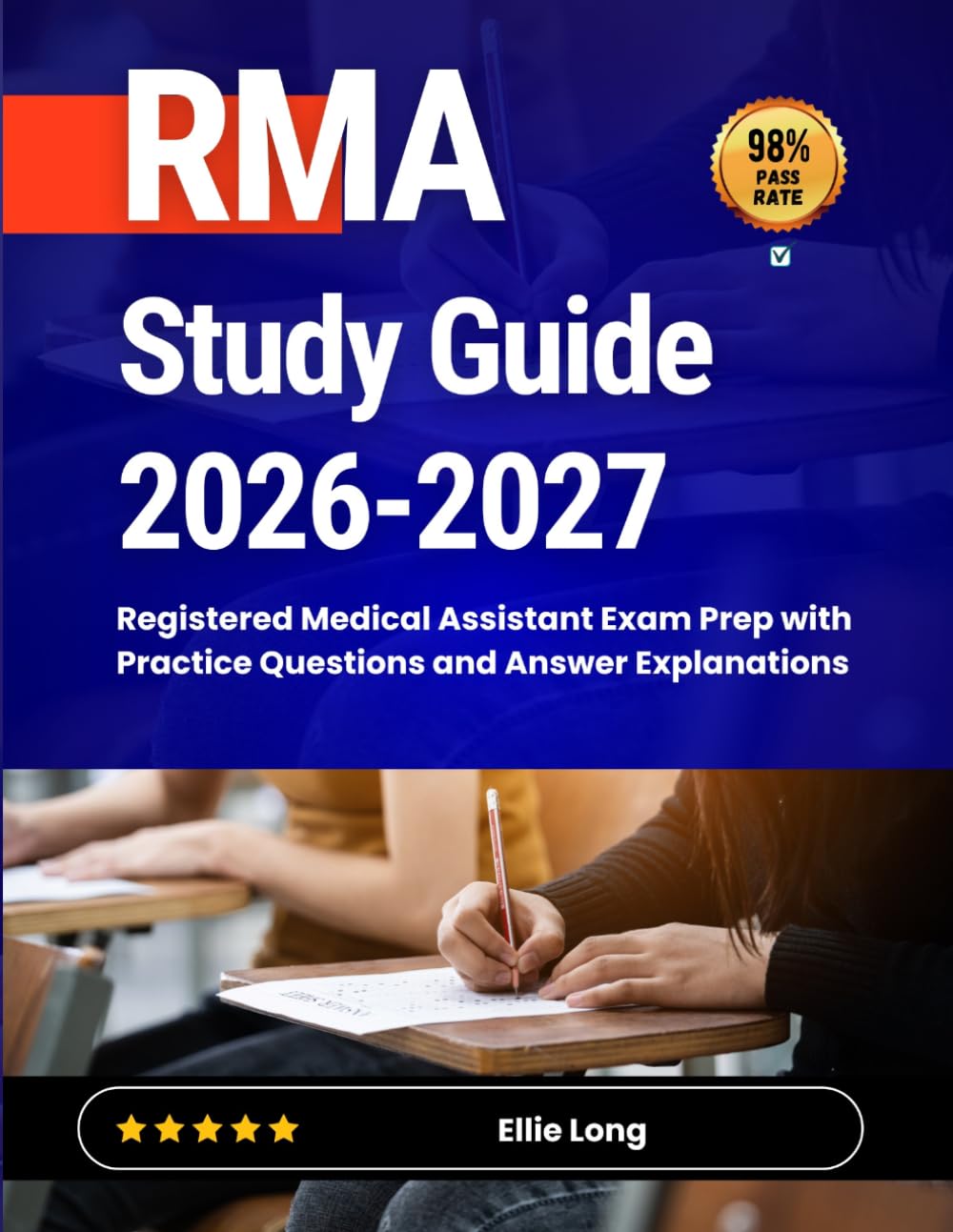 RMA Study Guide 2026-2027: Registered Medical Assistant Exam Prep with Practice Questions and Answer Explanations