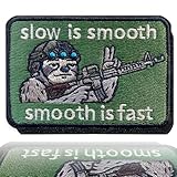 Slow is Smooth Smooth is Fast Morale Patch Funny Tactical Sloth – 2 * 3' Embroidered Hook & Loop Patch for Backpack, Jacket, Range Bag, Dog Vest – Military Humor Gift