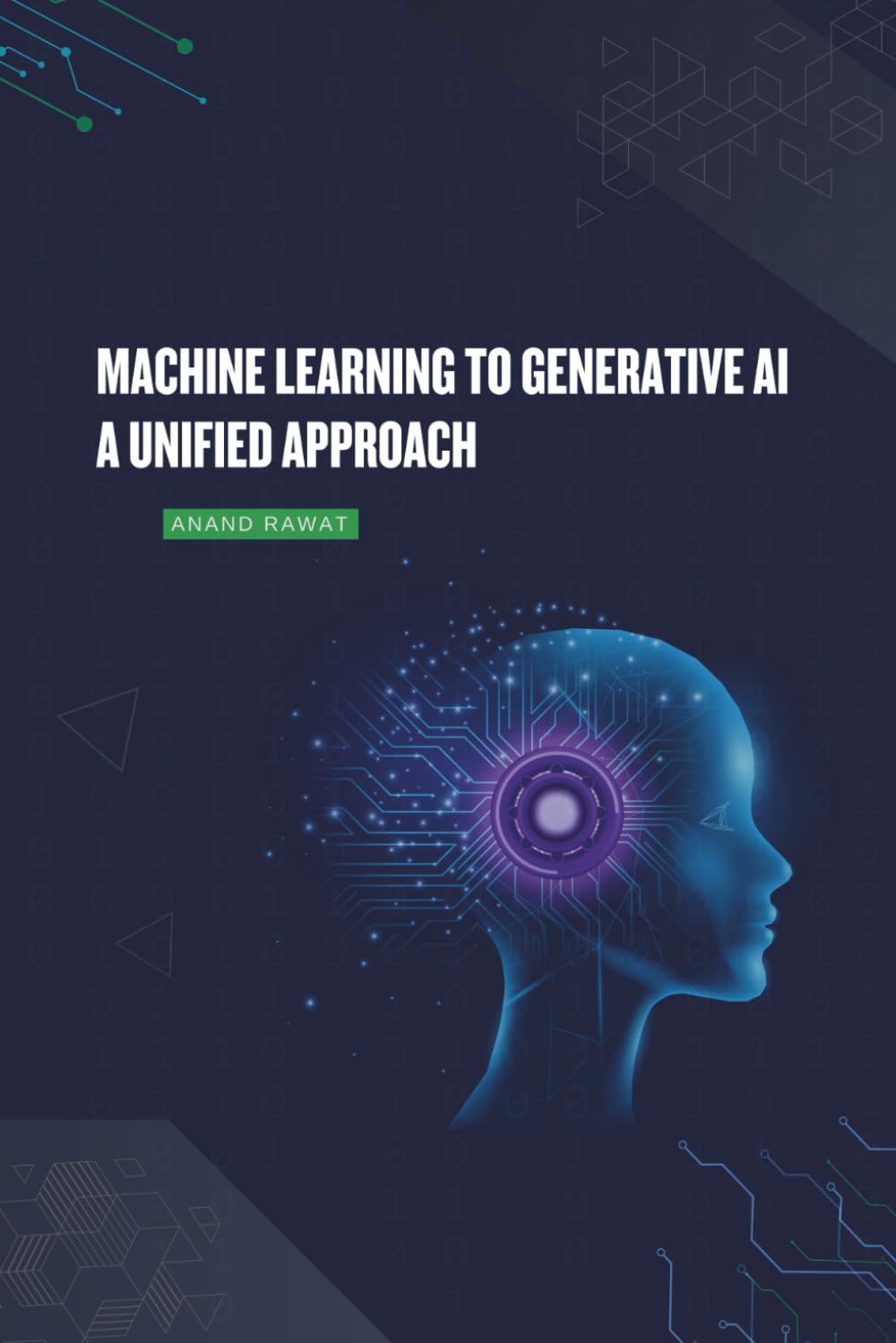 Machine Learning to Generative AI: A Unified Approach
