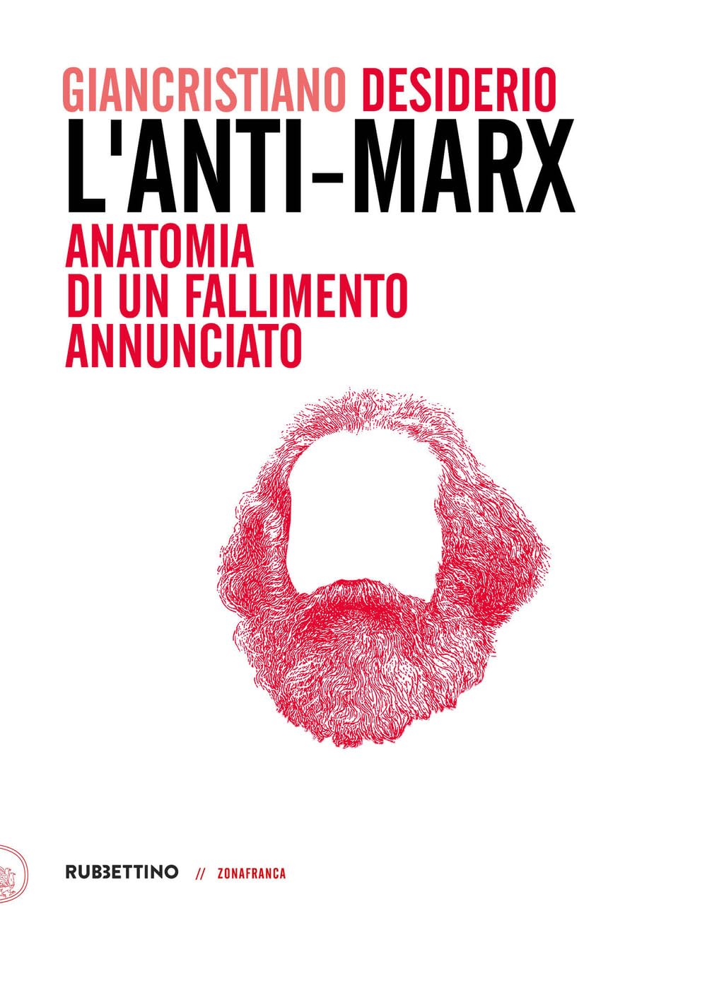 L'anti-Marx. Anatomia Di Un Fallimento Annunciato. Con Lettere Inedite Di Pasquale Martignetti, Traduttore Di Marx Ed Engels, A Benedetto Croce - 4