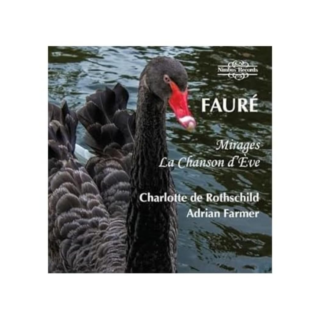 Gabriel Fauré: Mirages, La Chanson d'Eve