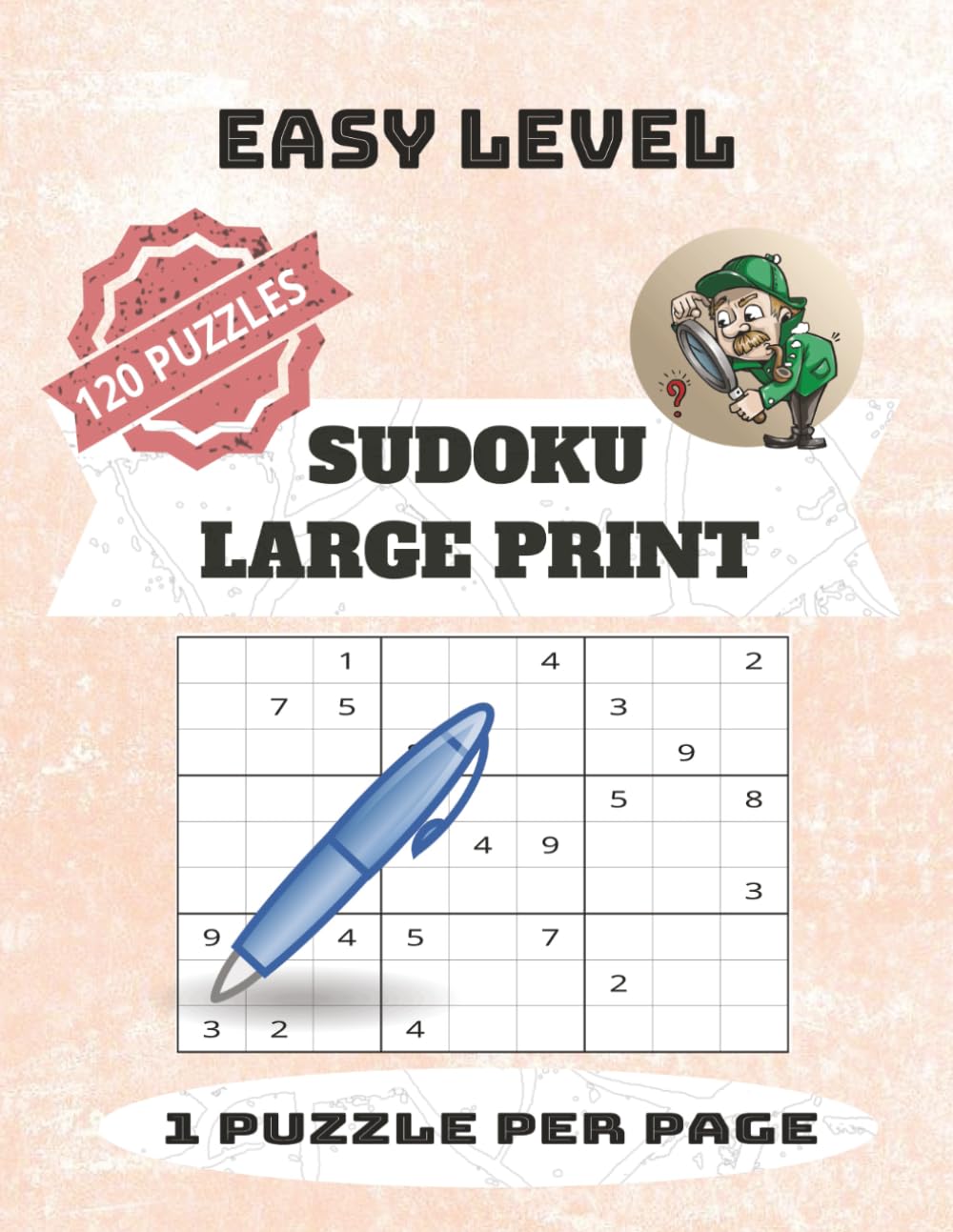 Sudoku Larger Print: Easy Level Puzzle Book, 120 Puzzle , 8.5 x 11 inches