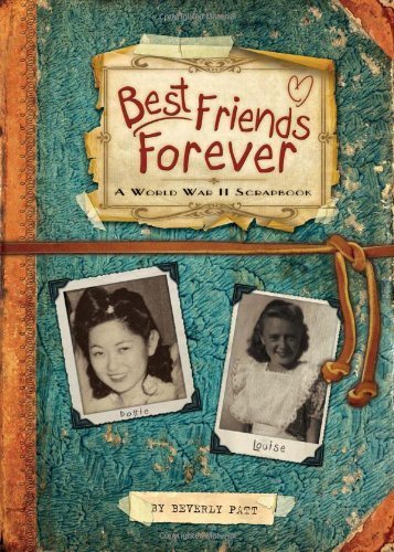 Best Friends Forever: A World War II Scrapbook