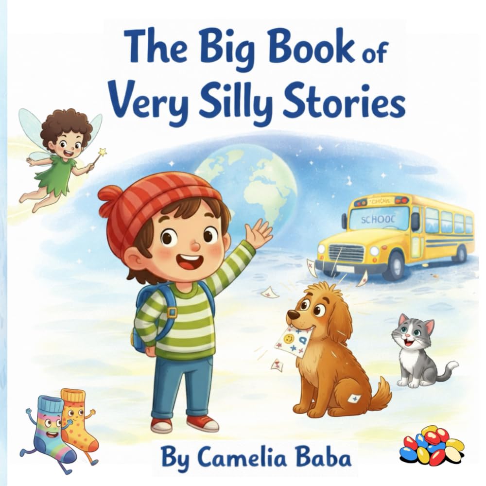 The Big Book of Very Silly Stories: A laugh-out-loud collection of seven playful adventures perfect for ages 2–7.