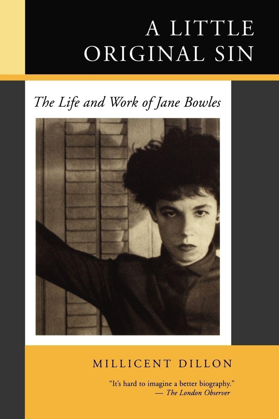 Little Original Sin: The Life and Work of Jane Bowles: 12