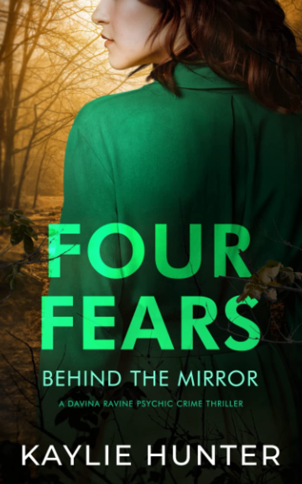Four Fears Behind The Mirror (Davina Ravine Psychic Crime Thriller)